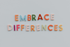 Embrace differences