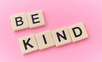 be kind