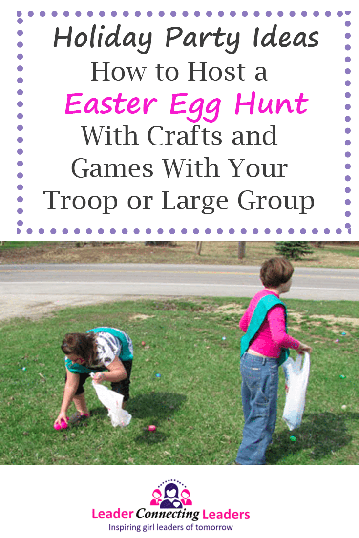 How to Host a Easter Egg Hunt With Crafts and Games With Your Troop or ...